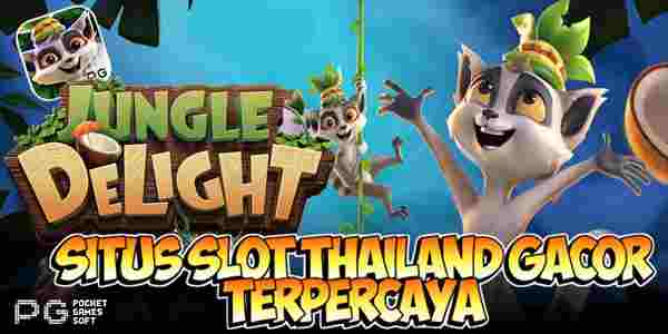 Kelebihan Situs Judi Slot Thailand Gacor Terpercaya Mudah Menang Jungle Delight